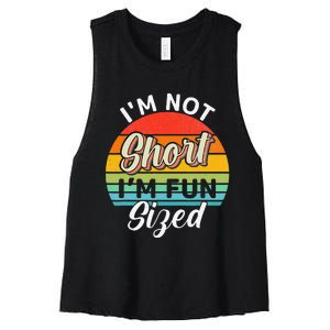 Im Not Short Im Fun Sized Funny Short Person Women's Racerback Cropped Tank