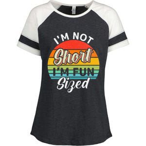 Im Not Short Im Fun Sized Funny Short Person Enza Ladies Jersey Colorblock Tee