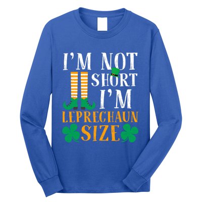 Im Not Short I Am Funny Leprechaun Size St Patricks Day Gift Long Sleeve Shirt