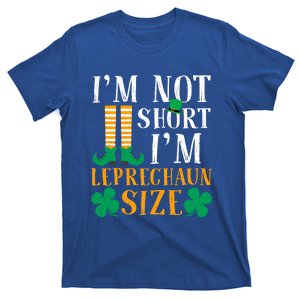 Im Not Short I Am Funny Leprechaun Size St Patricks Day Gift T-Shirt