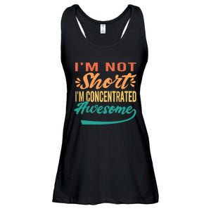 IM Not Short IM Just Concentrated Awesome Funny Ladies Essential Flowy Tank