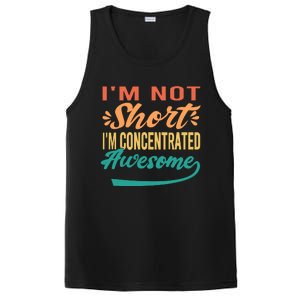 IM Not Short IM Just Concentrated Awesome Funny PosiCharge Competitor Tank