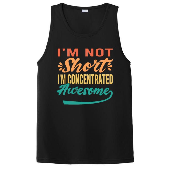 IM Not Short IM Just Concentrated Awesome Funny PosiCharge Competitor Tank