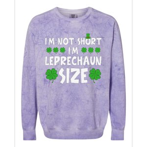 IM Not Short IM Leprechaun Size Funny St PatrickS Day Colorblast Crewneck Sweatshirt