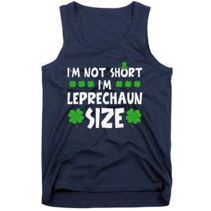 IM Not Short IM Leprechaun Size Funny St PatrickS Day Tank Top