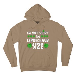 IM Not Short IM Leprechaun Size Funny St PatrickS Day Hoodie