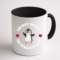 I'm Not Short I'm Penguin Size Mug