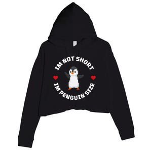 I'm Not Short I'm Penguin Size Crop Fleece Hoodie