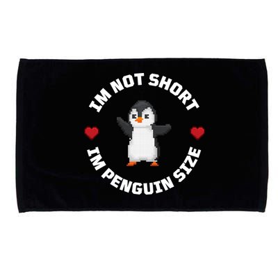 I'm Not Short I'm Penguin Size Microfiber Hand Towel
