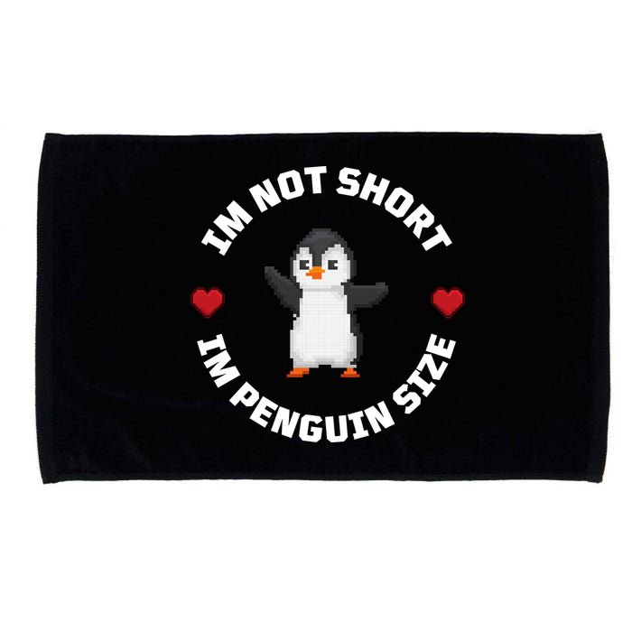 I'm Not Short I'm Penguin Size Microfiber Hand Towel