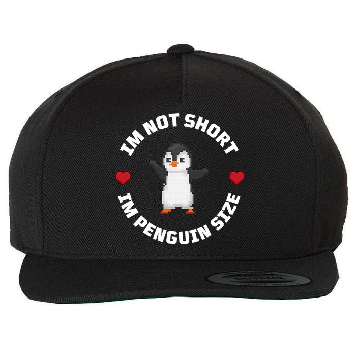 I'm Not Short I'm Penguin Size Wool Snapback Cap