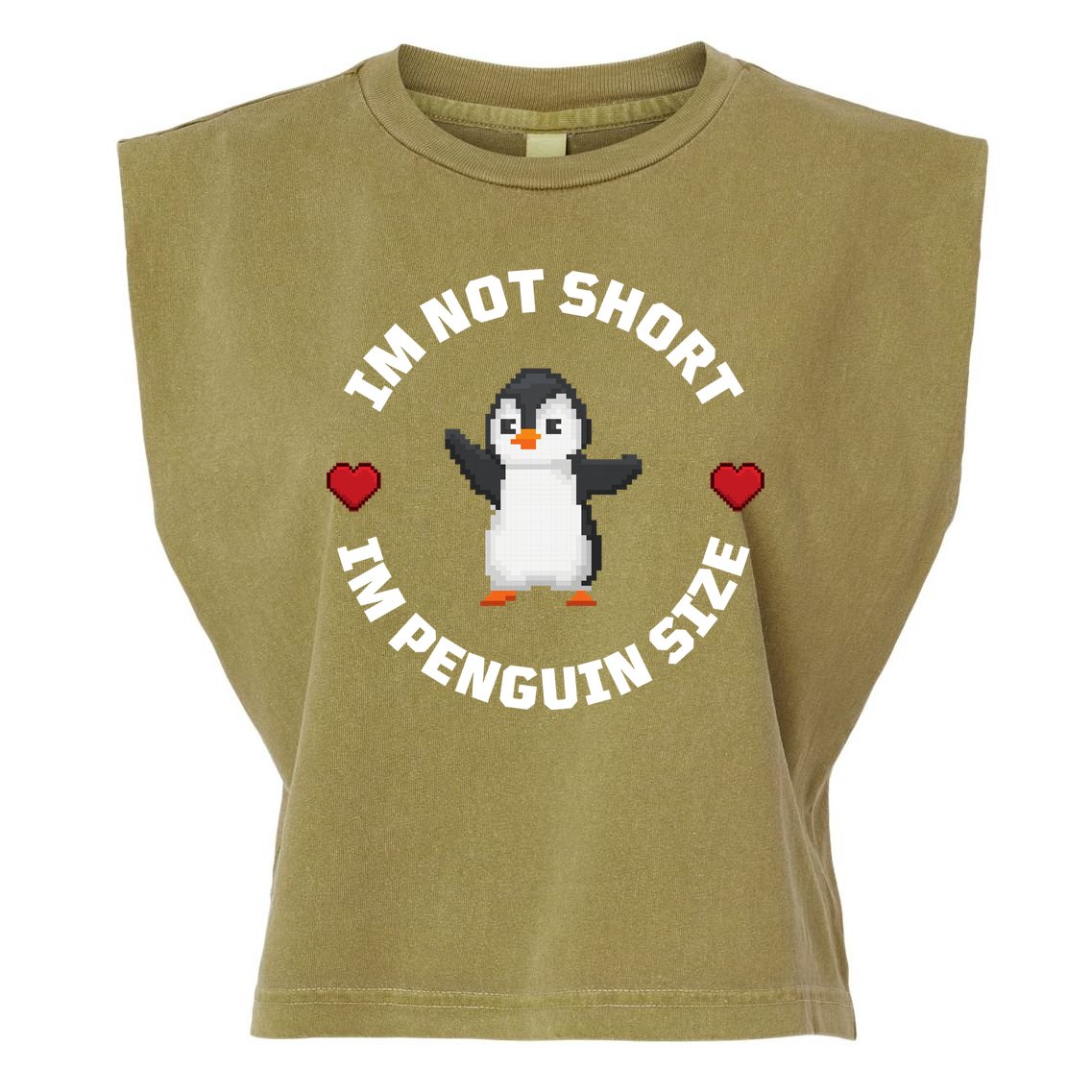 I'm Not Short I'm Penguin Size Garment-Dyed Women's Muscle Tee