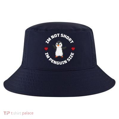 I'm Not Short I'm Penguin Size Cool Comfort Performance Bucket Hat