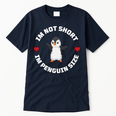 I'm Not Short I'm Penguin Size Tall T-Shirt