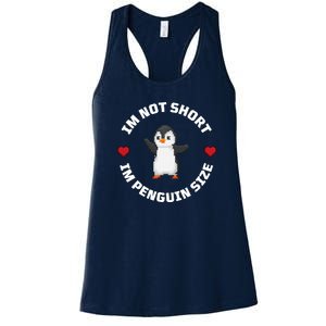 I'm Not Short I'm Penguin Size Women's Racerback Tank