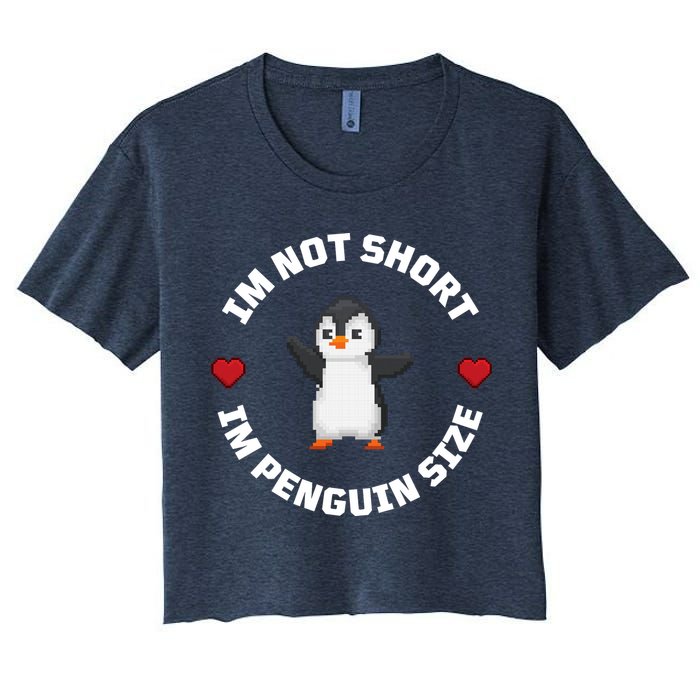 I'm Not Short I'm Penguin Size Crop Top