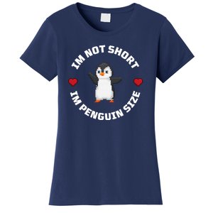 I'm Not Short I'm Penguin Size Women's T-Shirt