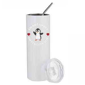 I'm Not Short I'm Penguin Size Stainless Steel Tumbler