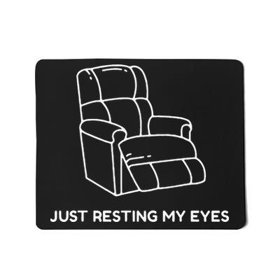 Im Not Sleeping Im Just Resting My Eyes Mousepad