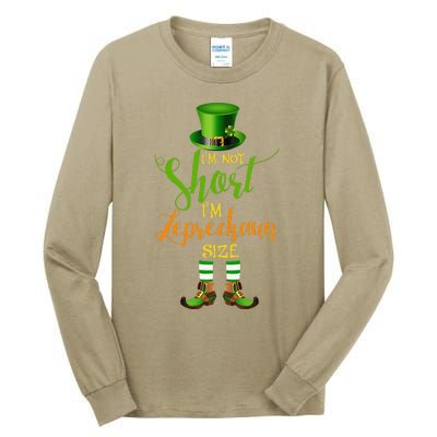 I'm Not Short Leprechaun Size St Patricks Day Funny Tall Long Sleeve T-Shirt