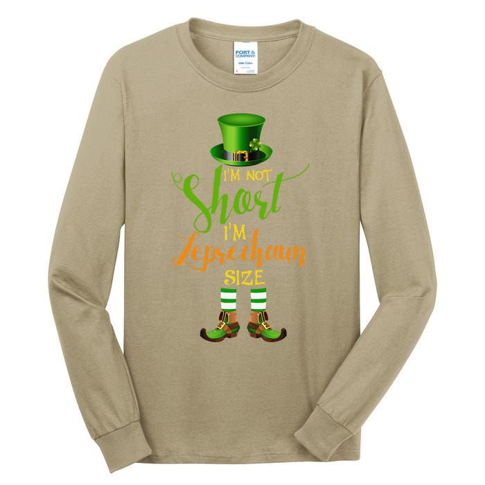 I'm Not Short Leprechaun Size St Patricks Day Funny Tall Long Sleeve T-Shirt