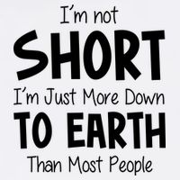 Im Not Short Im Just More Down To Earth Than Most People Baby Bodysuit