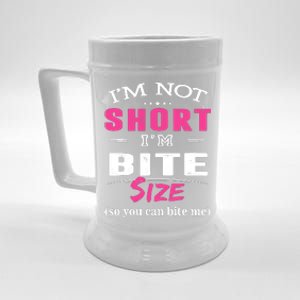 IM Not Short IM Bite Size So You Can Bite Me Design Idea Beer Stein