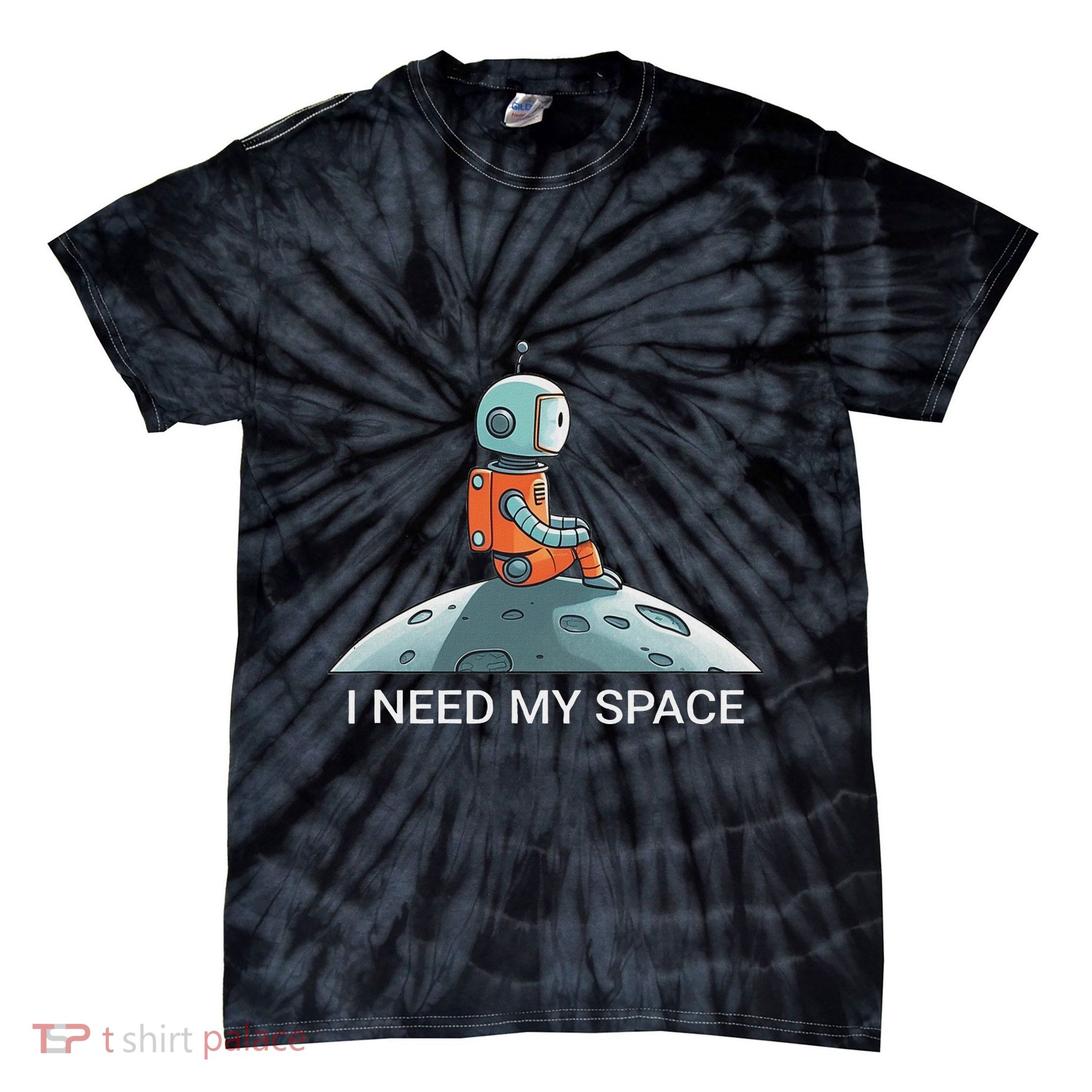 I Need Space Graphic Saying Tie-Dye T-Shirt
