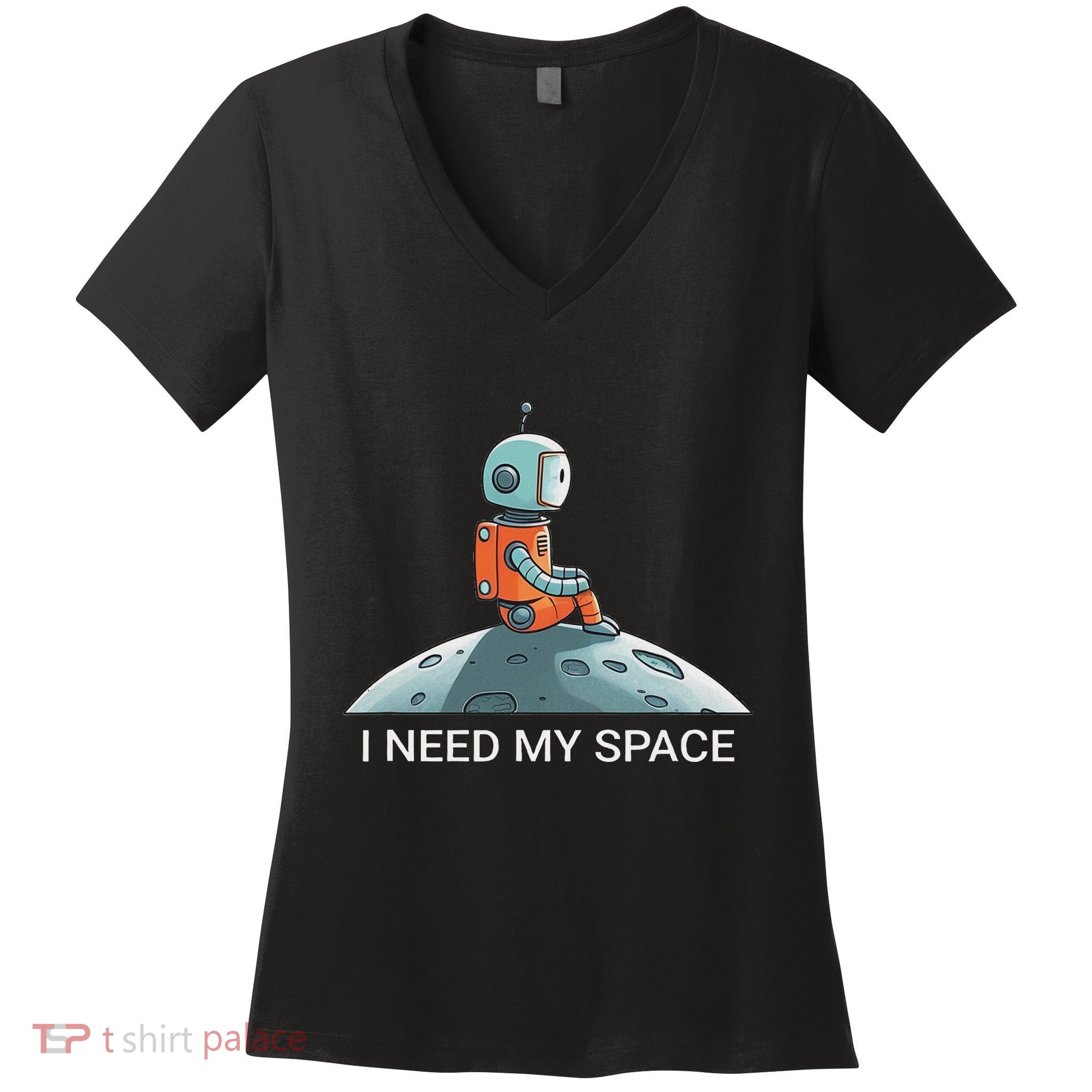 I Need Space Graphic Saying Women's V-Neck T-Shirt