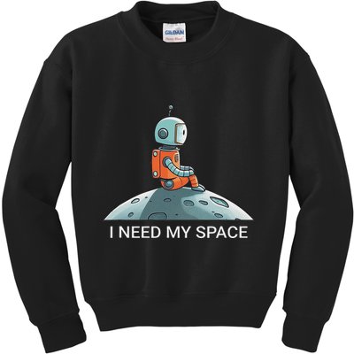 I Need Space Graphic Saying Kids Sweatshirt