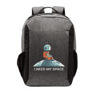 I Need Space Graphic Saying Vector Backpack