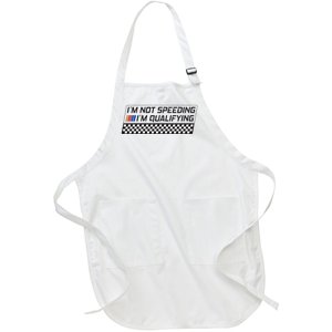 IM Not Speeding IM Qualifying Funny Racing Car Driver Full-Length Apron With Pockets