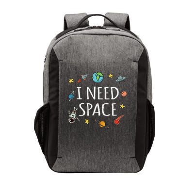 I Need Space Funny Astronomy Science Vector Backpack