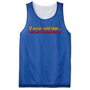 I Never Said That Mesh Reversible Basketball Jersey Tank