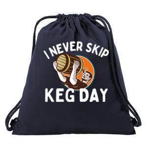 I Never Skip Keg Day Cool Gift Funny Beer Ing Joke Gift Drawstring Bag