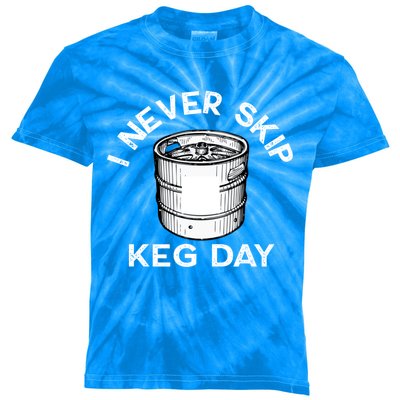 I Never Skip Keg Day Gift Funny Beer Ing Joke Cool Gift Kids Tie-Dye T-Shirt