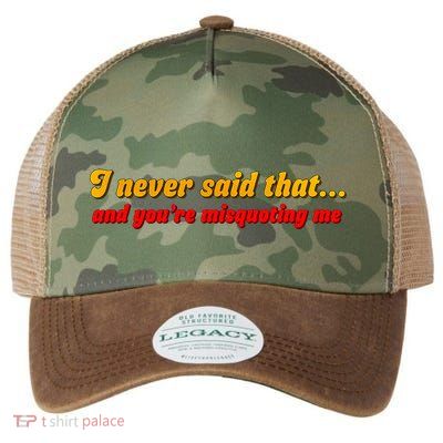 I Never Said That Legacy Tie Dye Trucker Hat