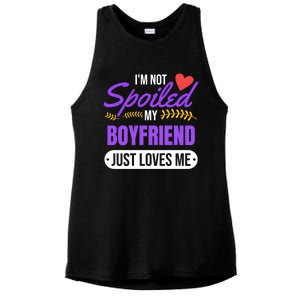 Im Not Spoiled My Boyfriend Just Loves Me | Girlfriend Gift Ladies PosiCharge Tri-Blend Wicking Tank