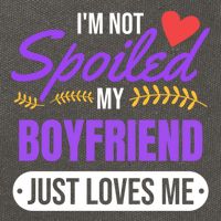Im Not Spoiled My Boyfriend Just Loves Me | Girlfriend Gift Cotton Canvas Backpack