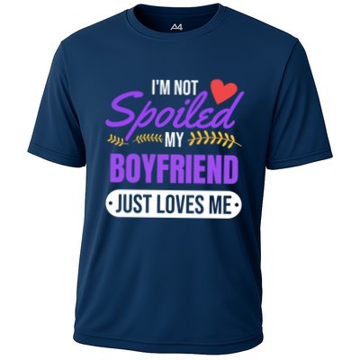 Im Not Spoiled My Boyfriend Just Loves Me | Girlfriend Gift Performance Shirt