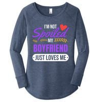 Im Not Spoiled My Boyfriend Just Loves Me | Girlfriend Gift Women's Perfect Tri Tunic Long Sleeve Shirt