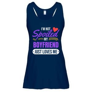 Im Not Spoiled My Boyfriend Just Loves Me | Girlfriend Gift Ladies Essential Flowy Tank