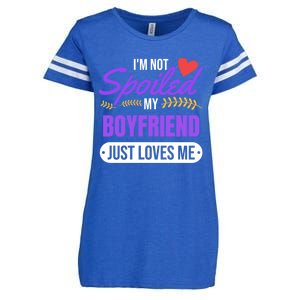 Im Not Spoiled My Boyfriend Just Loves Me | Girlfriend Gift Enza Ladies Jersey Football T-Shirt