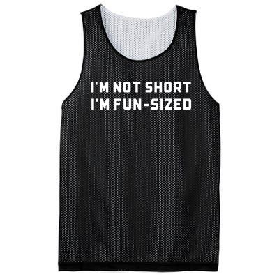 I’M Not Short I’M Fun Size Funny Short Person Mesh Reversible Basketball Jersey Tank