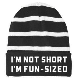 I’M Not Short I’M Fun Size Funny Short Person Striped Beanie with Solid Band