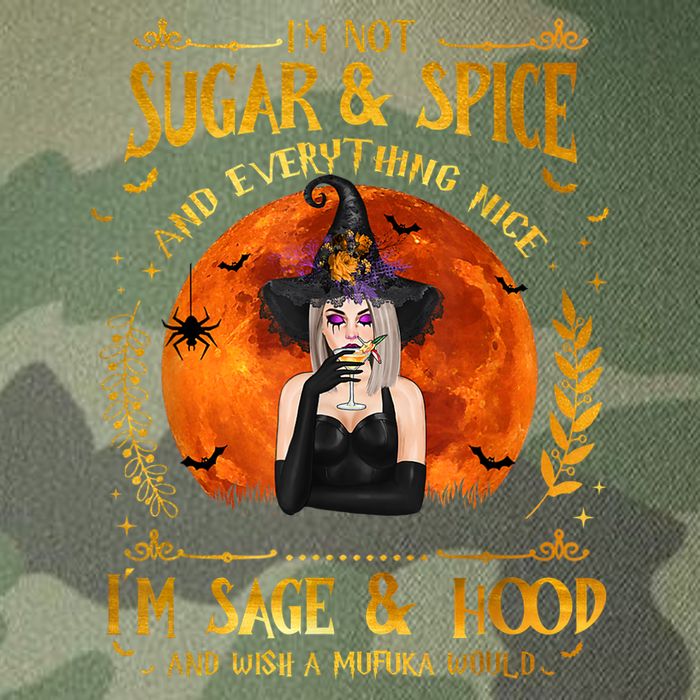 I'm Not Sugar And Spice And Everything Nice I'm Sage Hood Legacy Tie Dye Trucker Hat