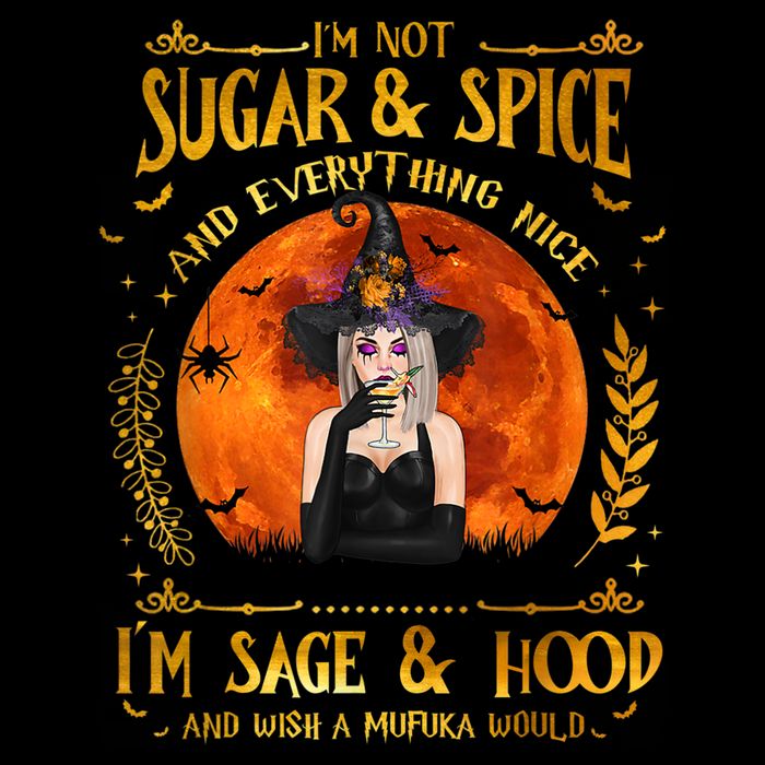 I'm Not Sugar And Spice And Everything Nice I'm Sage Hood Impact Tech Backpack