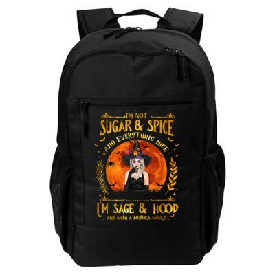 I'm Not Sugar And Spice And Everything Nice I'm Sage Hood Backpack