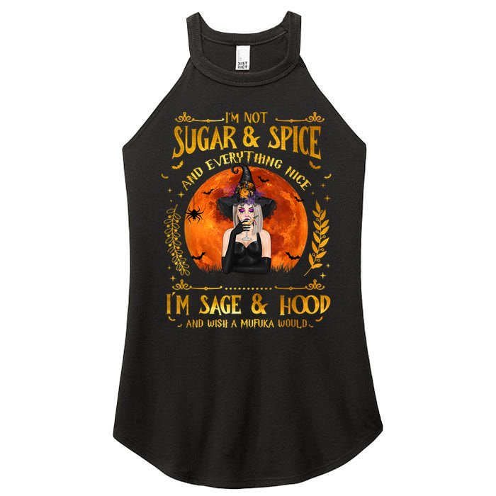 I'm Not Sugar And Spice And Everything Nice I'm Sage Hood Women's Perfect Tri Rocker Tank