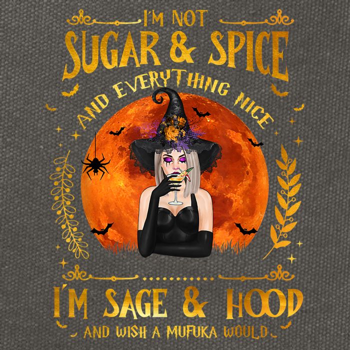 I'm Not Sugar And Spice And Everything Nice I'm Sage Hood Cotton Canvas Backpack